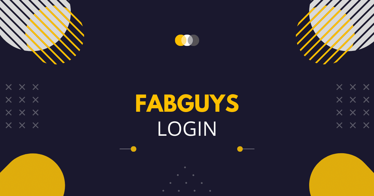 Fabguys Login - Step by Step Process for Registration and Login